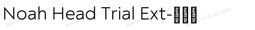 Noah Head Trial Ext字体转换